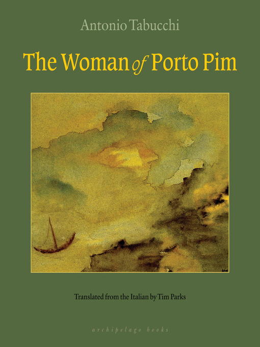 Title details for The Woman of Porto Pim by Antonio Tabucchi - Available